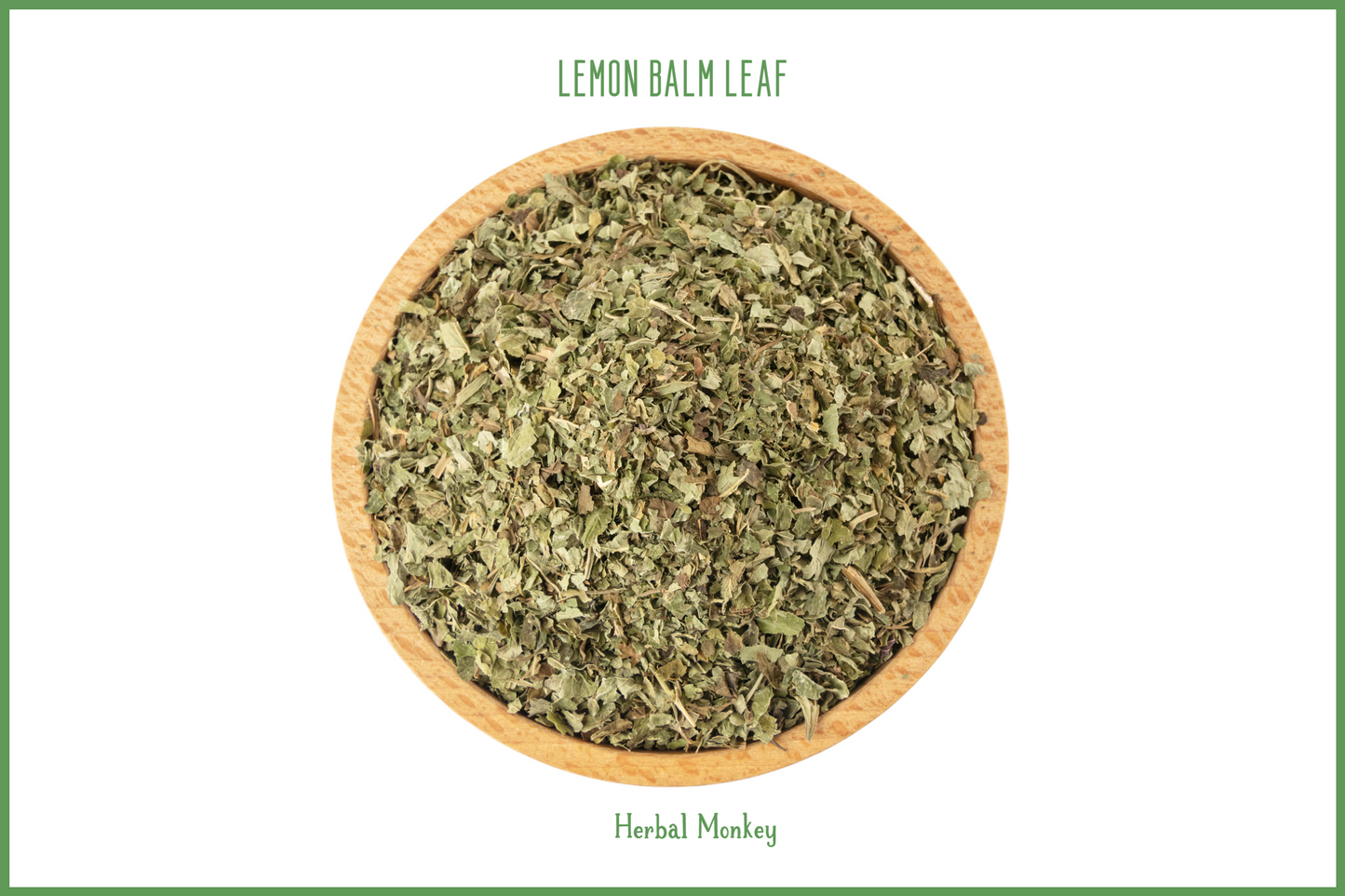 Coarse‑cut dried Lemon Balm leaf — bright green aromatic herb suitable for tea, ritual craft, and traditional use Herbal Monkey